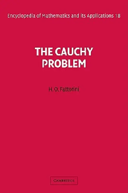 The Cauchy Problem (English, Hector O. Fattorini | Adalbert Kerber | H. O. Fattorini)