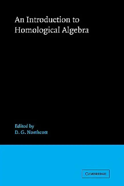 An Introduction to Homological Algebra (English, D. G. Northcott | Northcott)
