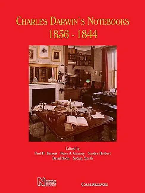 Charles Darwin's Notebooks, 1836 1844 (English, Paul H. Barrett | Peter J. Gautrey | Sandra Herbert)