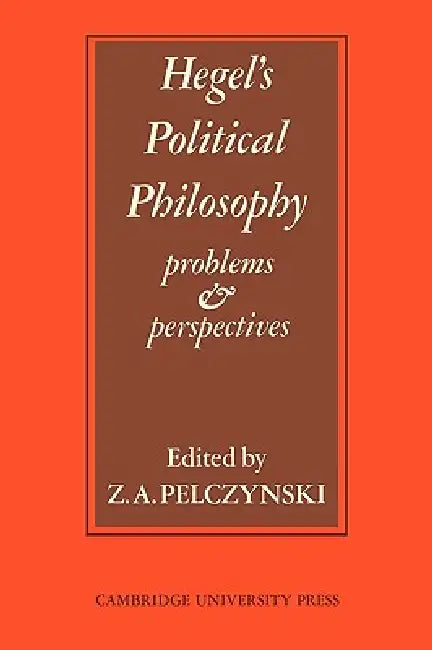 Hegel's Political Philosophy (English, Pelczynski | Z. a. Pelczynski)