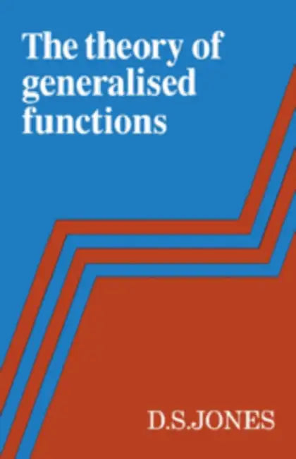 The Theory of Generalised Functions (English, D. S. Jones)