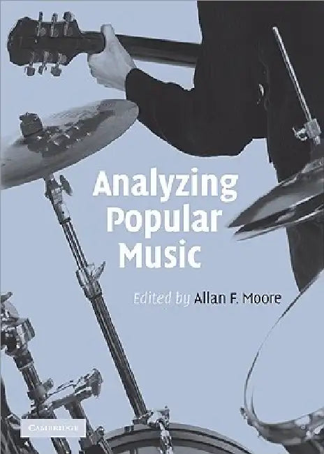 Analyzing Popular Music (English, Allan F. Moore)