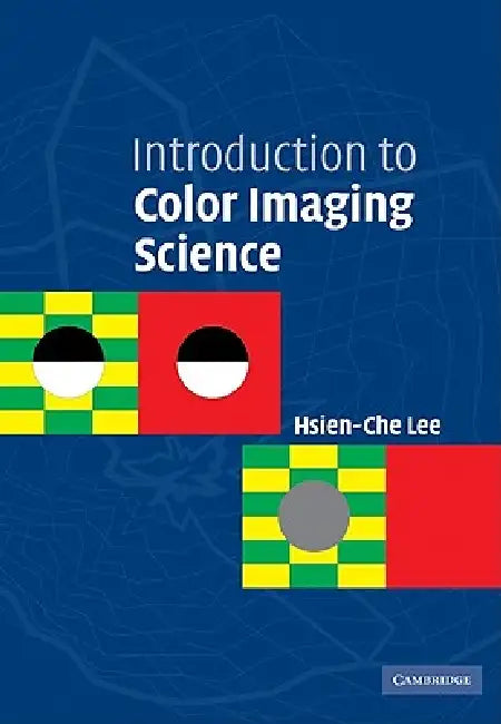Introduction to Color Imaging Science (English, Hsien-Che Lee | Lee Hsien-Che)