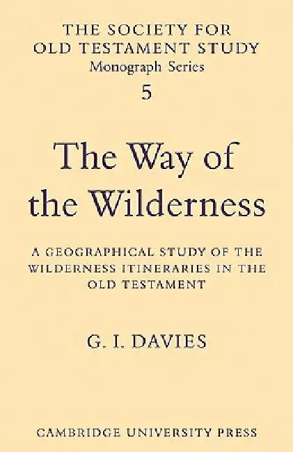 The Way of the Wilderness (English, G. I. Davies)