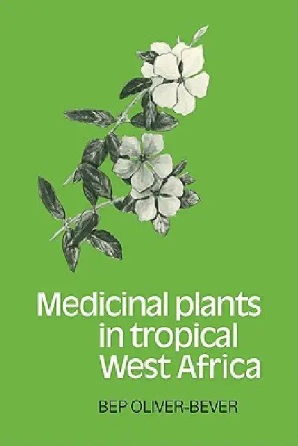 Medicinal Plants in Tropical West Africa (English, Bep Oliver-Bever)