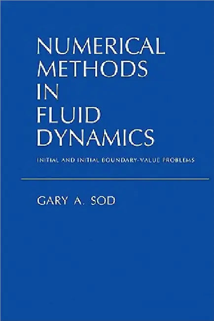 Numerical Methods in Fluid Dynamics (English, Gary a. Sod)