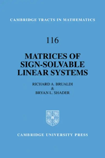 Matrices of Sign-Solvable Linear Systems (English, Richard A. Brualdi | Bryan L. Shader)