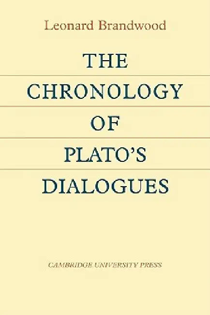 The Chronology of Plato's Dialogues (English, Leonard Brandwood)