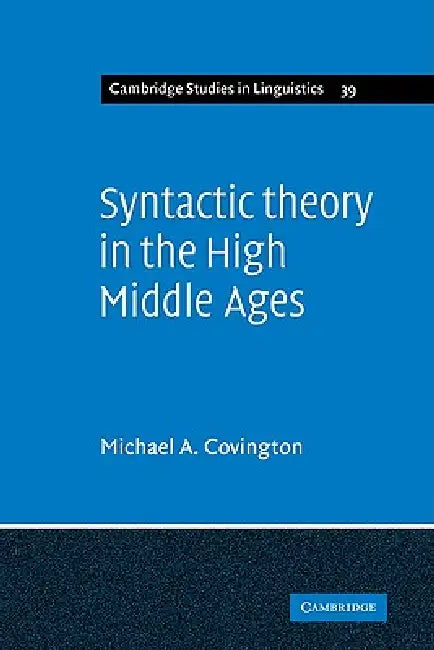 Syntactic Theory in the High Middle Ages (English, Michael A. Covington)