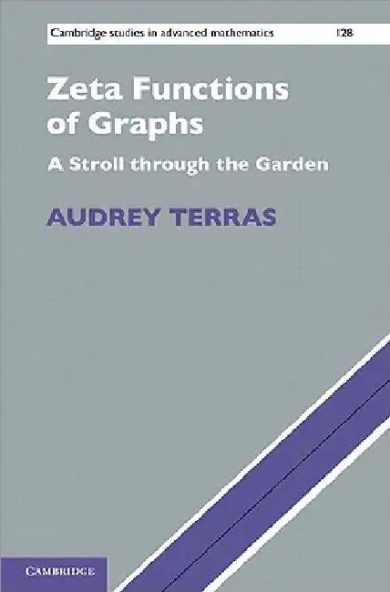 Zeta Functions of Graphs (English, Audrey Terras)