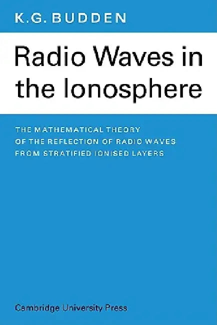 Radio Waves in the Ionosphere (English, K. G. Budden)