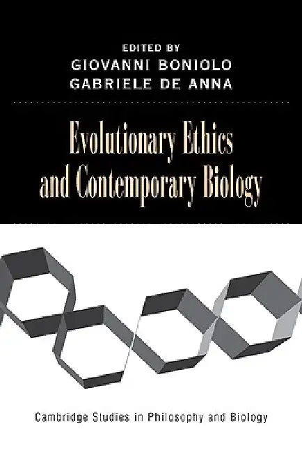 Evolutionary Ethics and Contemporary Biology (English, Giovanni Boniolo | Gabriele de Anna | Boniolo Giovanni)