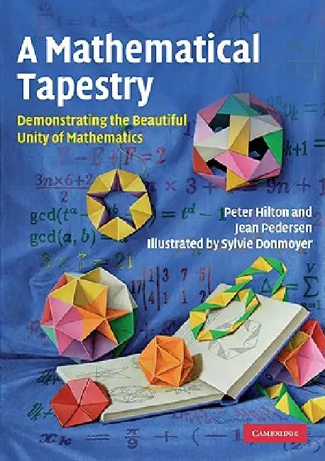 A Mathematical Tapestry (English, Peter Hilton | Jean Pedersen)