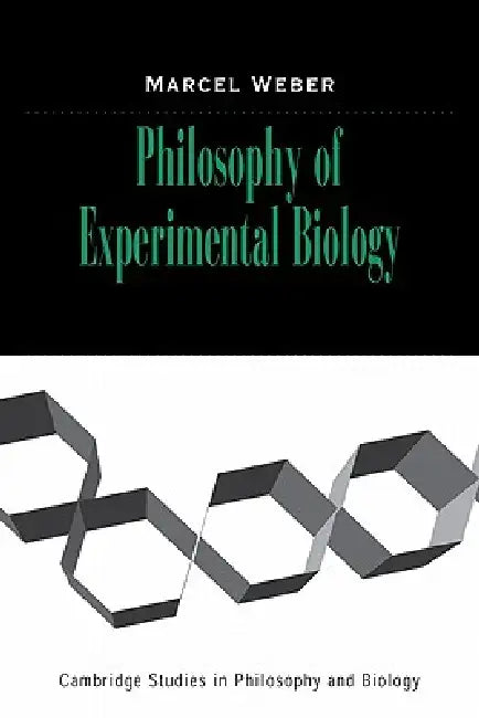 Philosophy of Experimental Biology (English, Marcel Weber)
