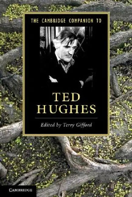 The Cambridge Companion to Ted Hughes (English, Terry Gifford)