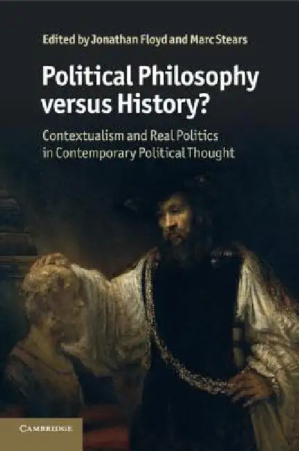 Political Philosophy versus History? (English, Jonathan Floyd | Marc Stears)