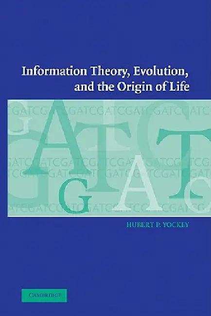 Information Theory, Evolution, and the Origin of Life (English, Yockey Hubert P. | Hubert P. Yockey)