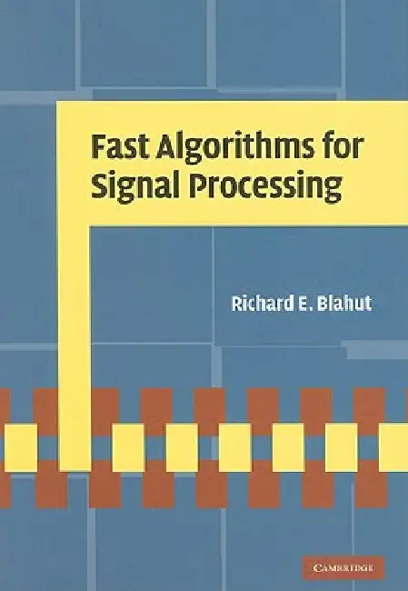 Fast Algorithms for Signal Processing (English, Richard E. Blahut)