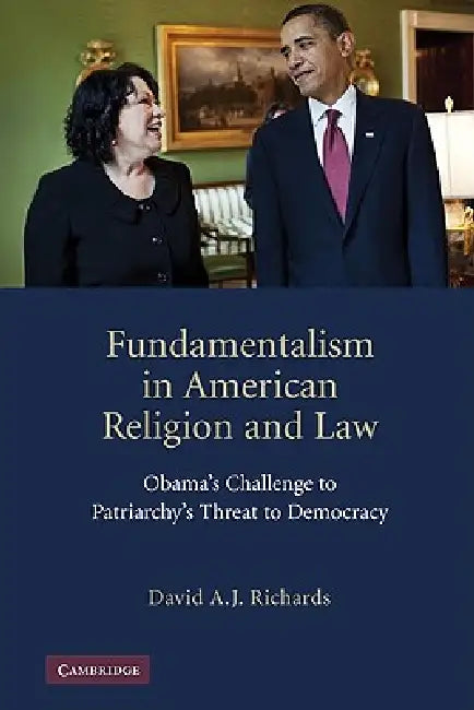 Fundamentalism in American Religion and Law (English, David A. J. Richards)