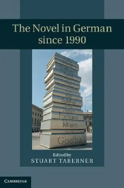 The Novel in German since 1990 (English, Stuart Taberner)