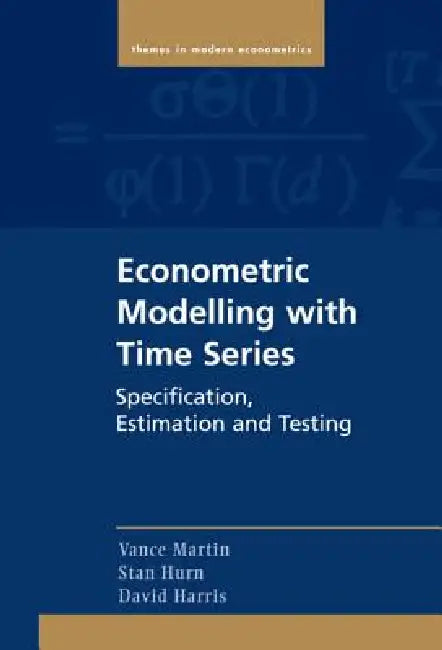 Econometric Modelling with Time Series (English, Vance Martin | Stan Hurn | David Harris)
