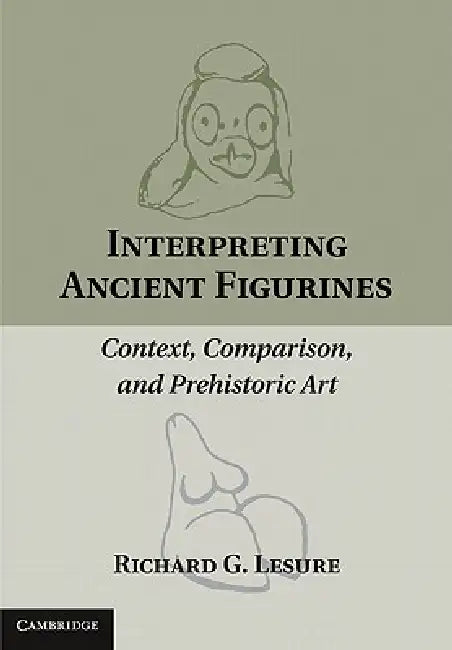 Interpreting Ancient Figurines (English, Richard G. Lesure)