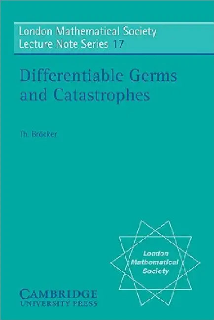 Differentiable Germs and Catastrophes (English, Theodor Brocker | Brocker | Th Brocker)