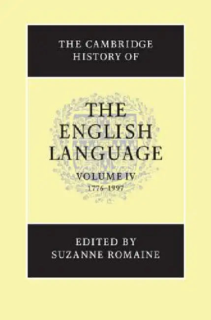 The Cambridge History of the English Language (English, Suzanne Romaine)