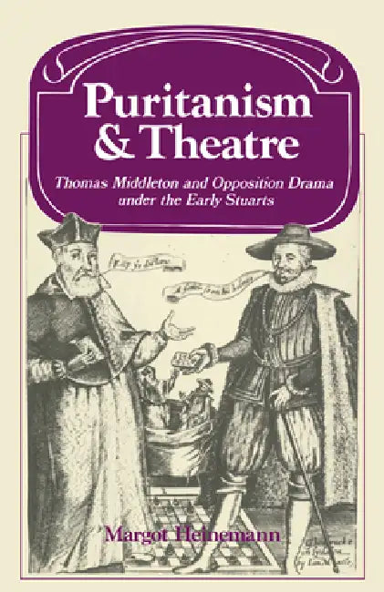 Puritanism and Theatre (English, Margot Heinemann | Lyndal Roper)