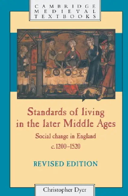 Standards of Living in the Later Middle Ages (English, Christopher Dyer | Dyer Christopher)