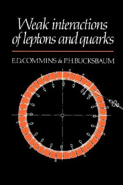 Weak Interactions (English, Eugene D. Commins | Philip H. Bucksbaum)