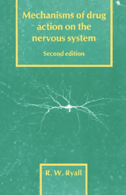 Mechanisms of Drug Action on the Nervous System (English, Ronald W. Ryall | R. W. Ryall)