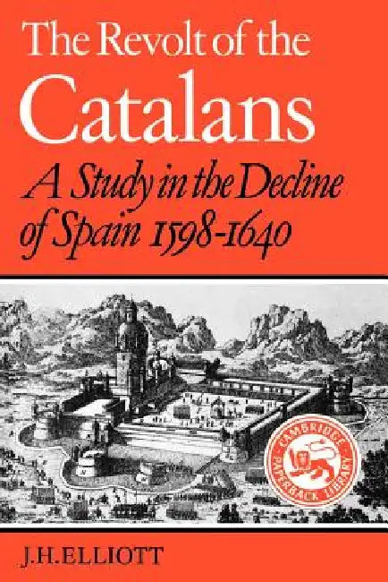 The Revolt of the Catalans (English, John Huxtable Elliott)