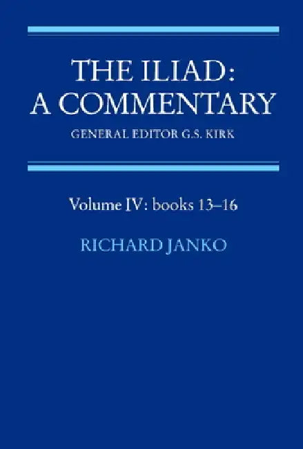 The Iliad (English, G. S. Kirk | Homer | Richard Janko)