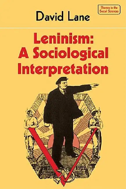 Leninism (English, David Stuart Lane | Jack Goody | Geoffrey Hawthorn)