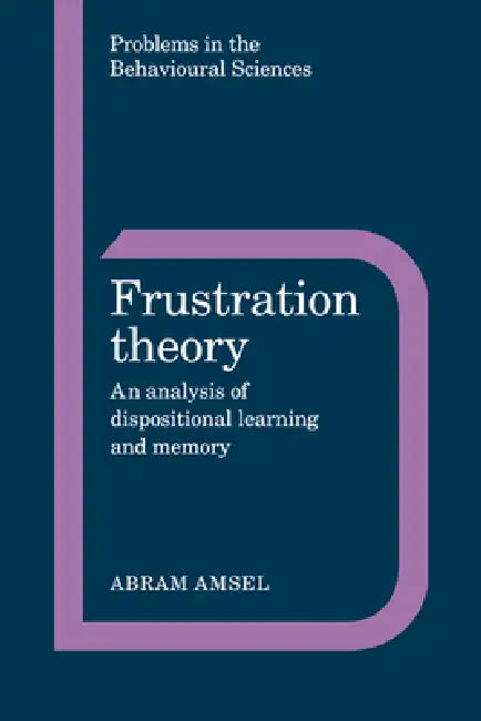 Frustration Theory (English, Abram Amsel | Jeffrey Gray | Michael Gelder)
