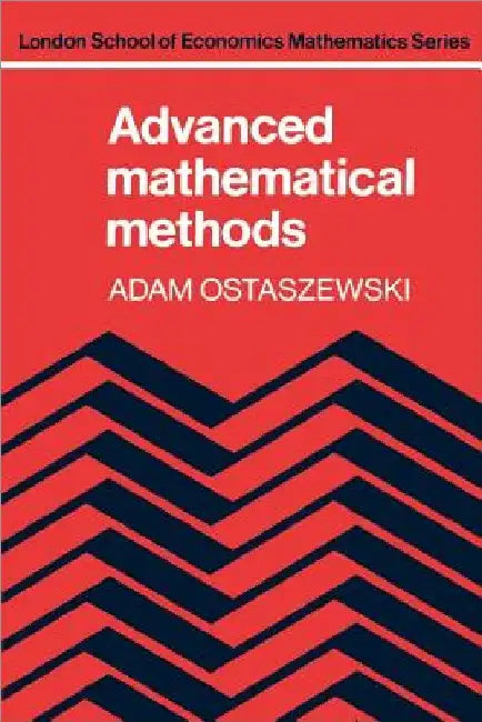 Advanced Mathematical Methods (English, Adam Ostaszewski)