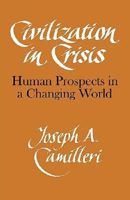 Civilization in Crisis (English, Camilleri | Joseph A. Camilleri)