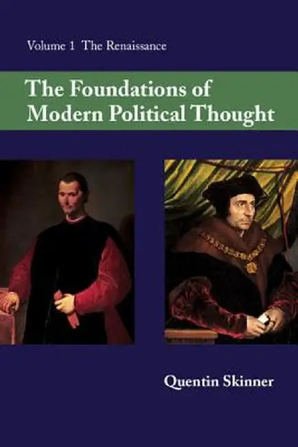 The Foundations of Modern Political Thought (English, Quentin Skinner)