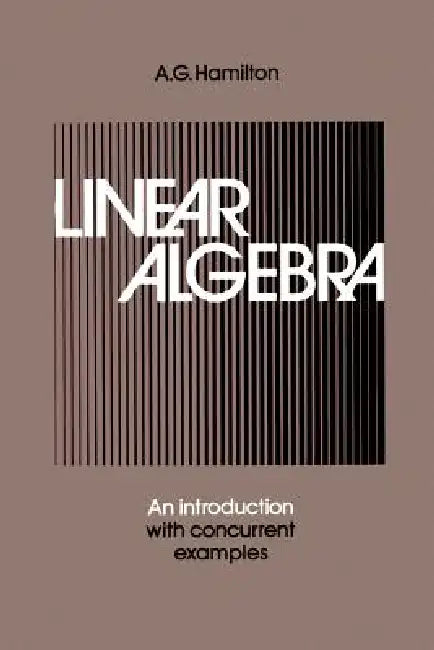 Linear Algebra (English, A. G. Hamilton)