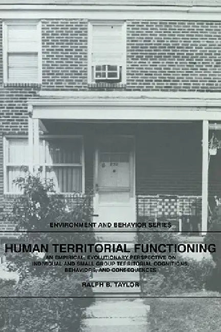 Human Territorial Functioning (English, Ralph B. Taylor | Taylor Ralph B. | Daniel Stokols)