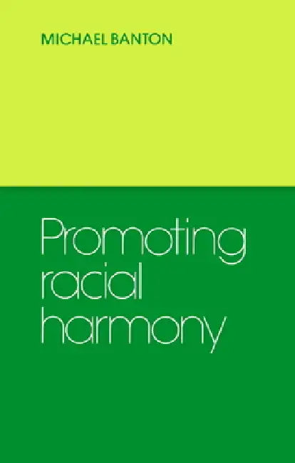 Promoting Racial Harmony (English, Michael P. Banton | Banton Michael)