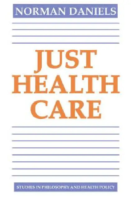 Just Health Care (English, Norman Daniels)