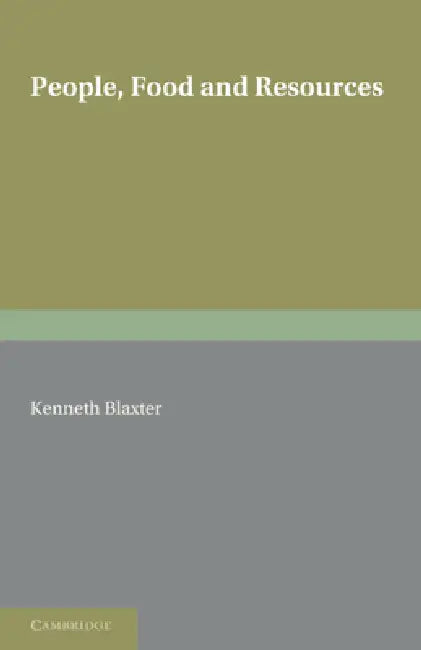 People, Food and Resources (English, K. L. Blaxter | Kenneth Blaxter)