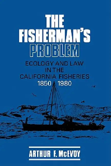 The Fisherman's Problem (English, Arthur F. McEvoy | Donald Worster | Alfred W. Crosby)