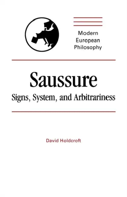 Saussure (English, David Holdcroft | Holdcroft David | Robert B. Pippin)