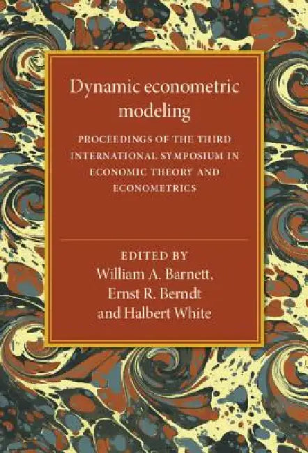Dynamic Econometric Modeling (English, William A. Barnett | Ernst R. Berndt | Halbert White)