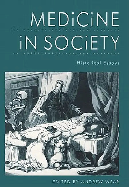 Medicine in Society (English, Andrew Wear)