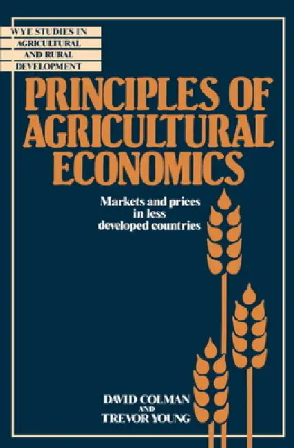 Principles of Agricultural Economics (English, David Etc Colman | Trevor L. Young | Alan Buckwell)