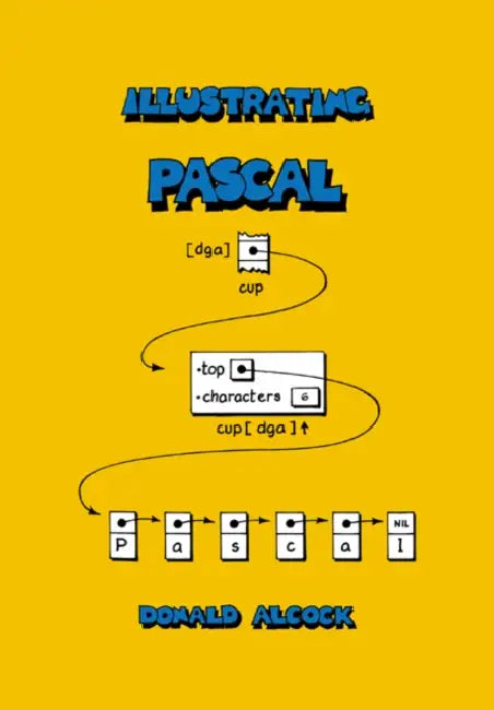 Illustrating PASCAL (English, Donald Alcock)